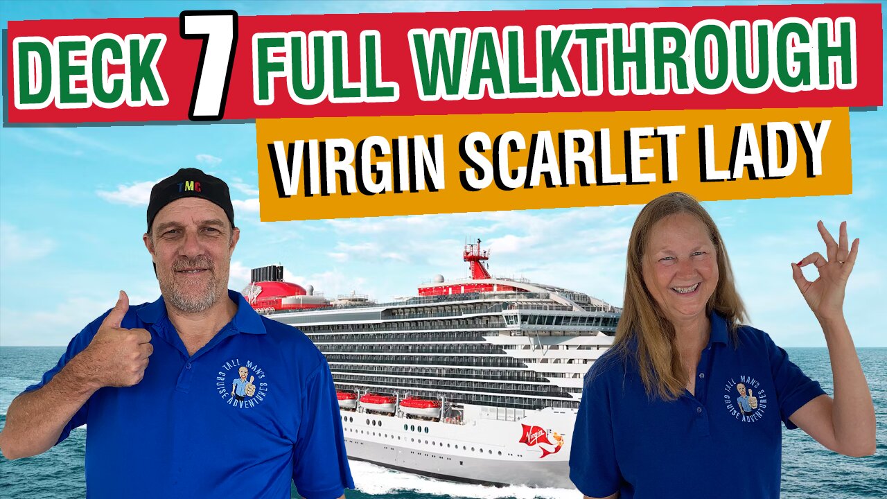 Virgin Scarlet Lady Public Deck 7 | Tall Man's Cruise Adventures