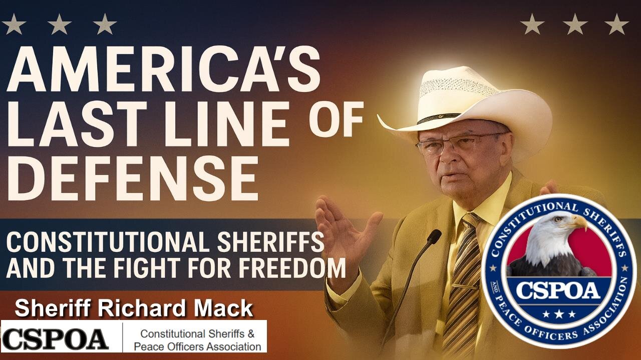 Americas Last Line Of Defense With Special Guest Sheriff Richard Mack #SheriffMack #CSPOA