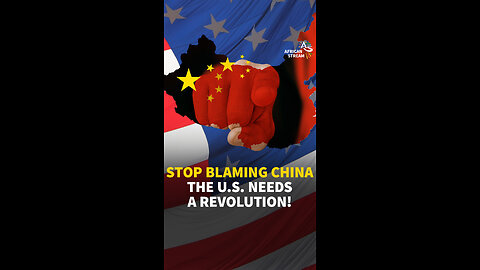 STOP BLAMING CHINA, THE U.S. NEEDS A REVOLUTION