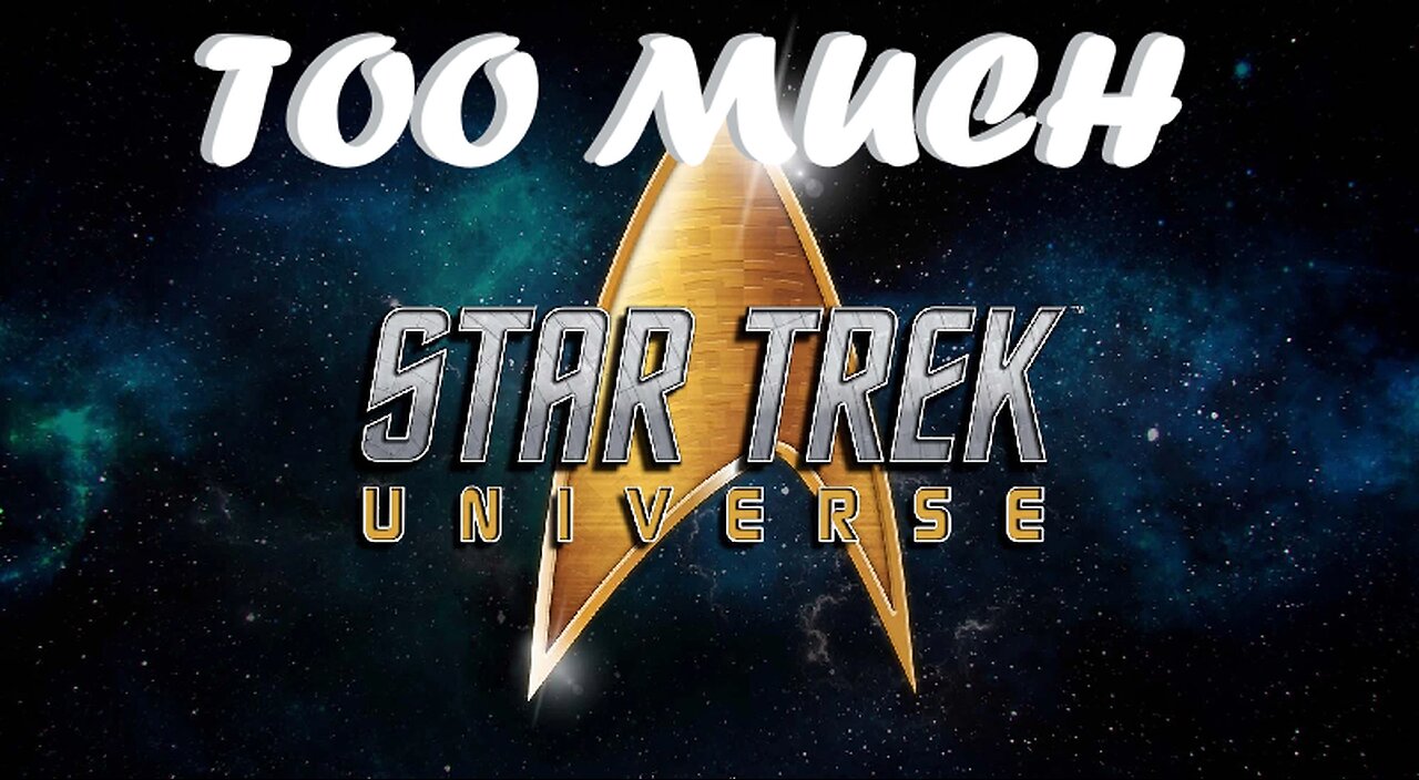 Too Much STAR TREK