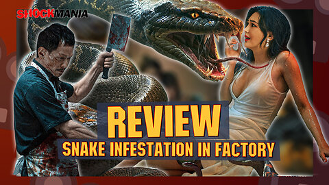 These Snake Films Keep Getting Better! Reviewing SNAKE INFESTATION IN FACTORY (China, 2025) 🐍🐍🐍
