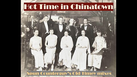 Hot Time in Chinatown