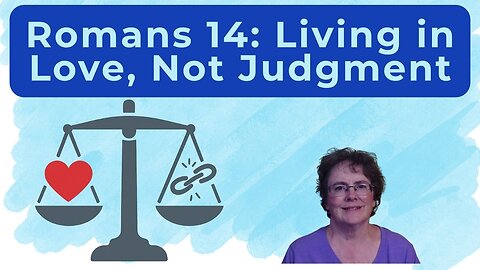 Romans 14 - Unity Not Uniformity