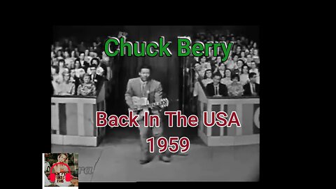 Chuck Berry –Rock & Roll History ~Back In The USA (Live on Beech Nut Show, 1959)