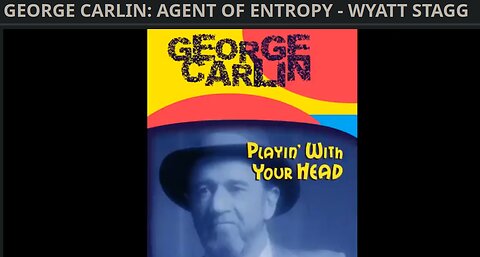 George Carlin: Agent of Entropy - Wyatt Stagg