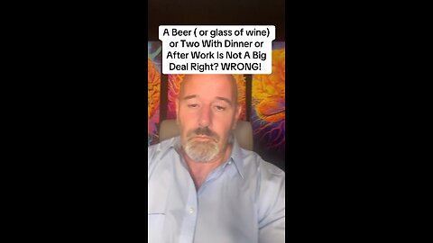 A Beer ( or glass of wine) or Two With Dinner or After Work Is Not A Big Deal Right? WRONG!