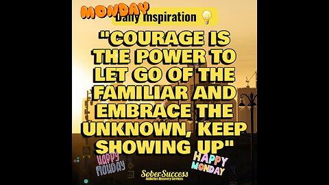🗣Have The Courage To Show Up Today‼️💪 #DailyInspiration #MorningQuote #SoberCoach #Quotes