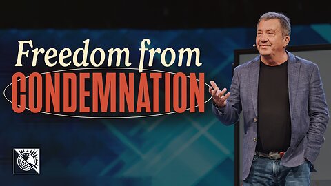 Freedom from Condemnation
