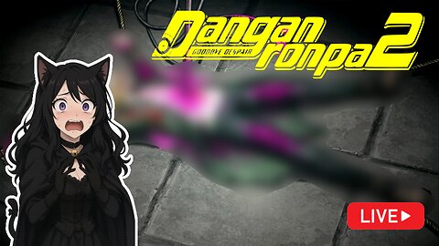 Hunting Nagito’s Killer 🔍 Danganronpa 2 Investigation Begins