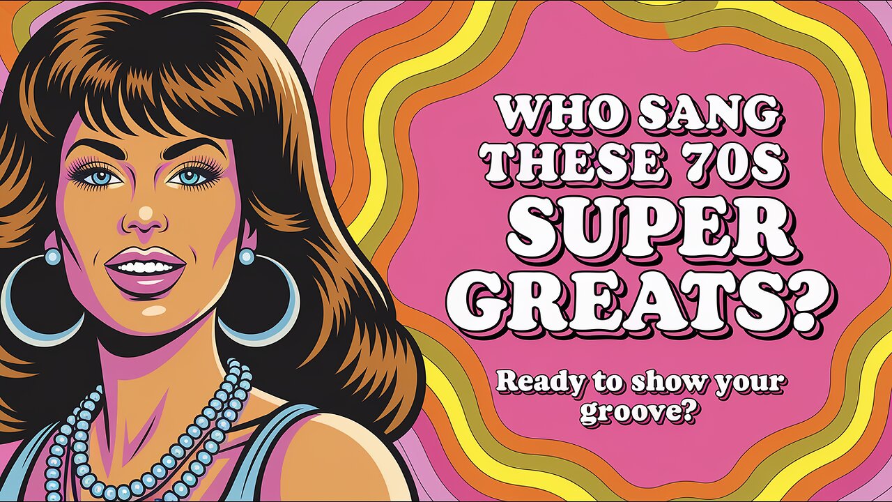 Who Sang These 70s Super Greats?