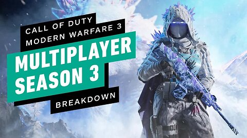 Everything New in Modern Warfare 3 Multiplayer Season 3