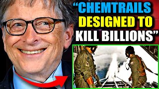 Chemtrails Pilot Confesses on Deathbed: 'Bill Gates Is Planning an American Holocaust'