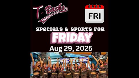 T-Backs Sports Bar and Grill Sports Schedule and Chicken Fajitas special for Friday August 29, 2025