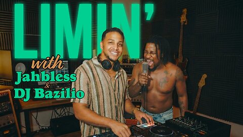 🎉LIMIN' with DJ Bazilio!!