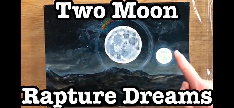 Two Moon Rapture Dreams