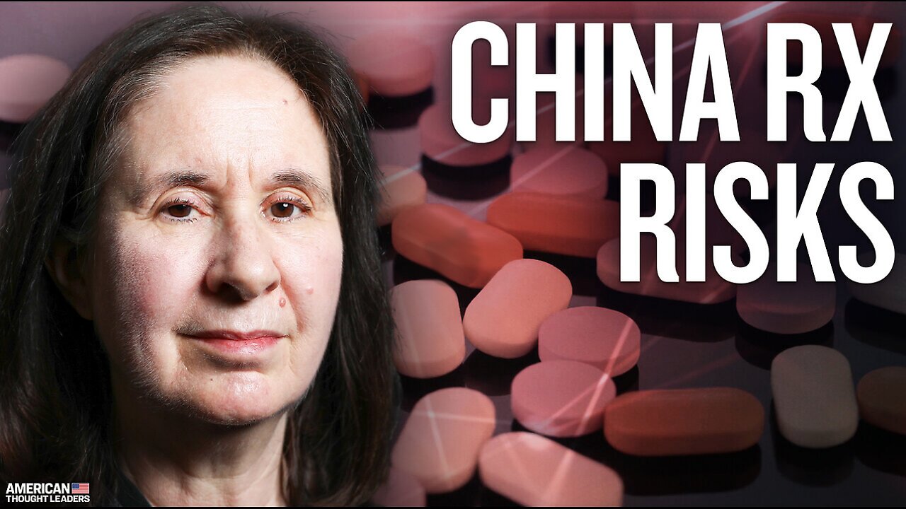 China’s Stranglehold on America’s Drug Supply: Rosemary Gibson