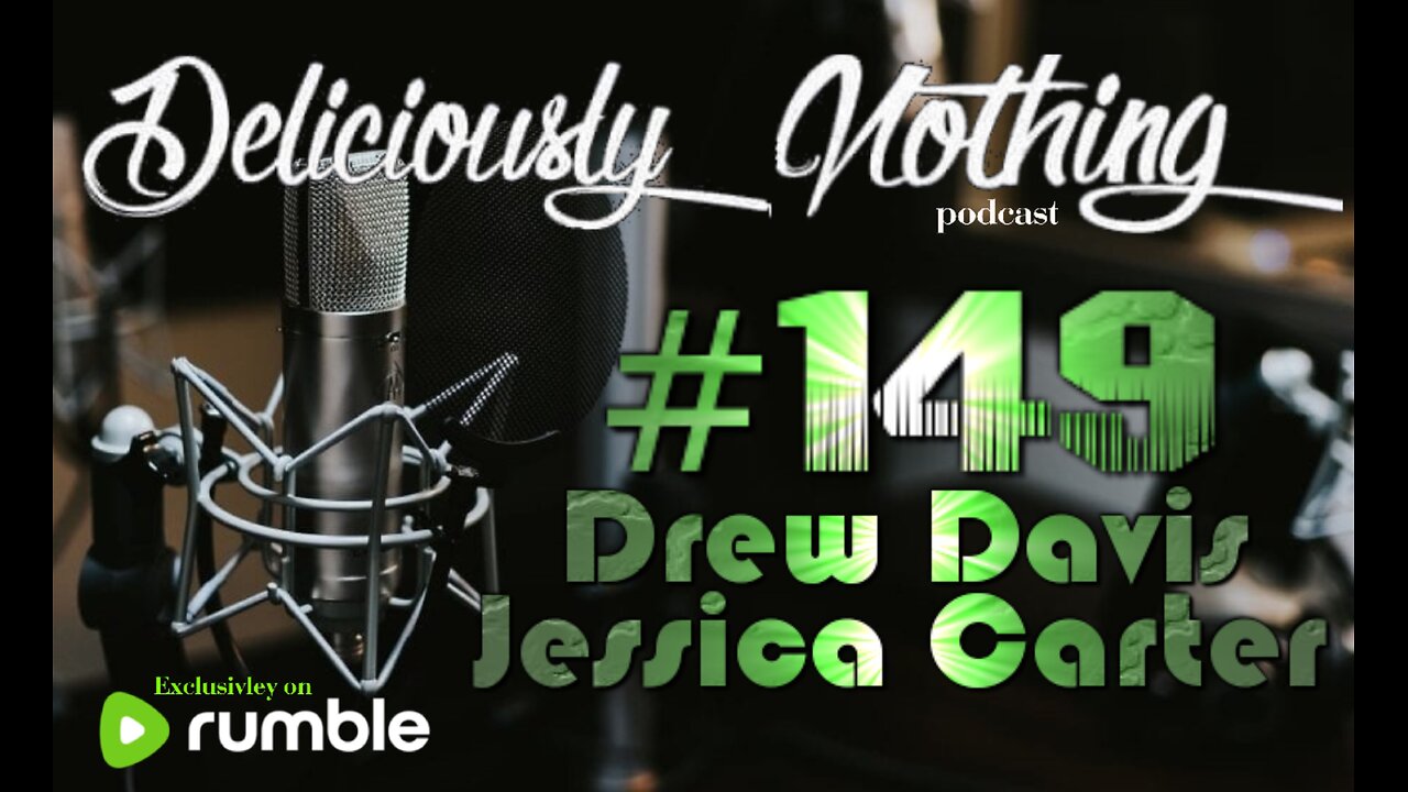 #149 The Deliciously Nothing Podcast
