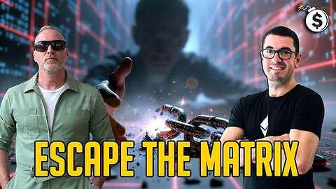 Do The Work. Escape the Matrix | Jeff Berwick| Dollar Vigilante