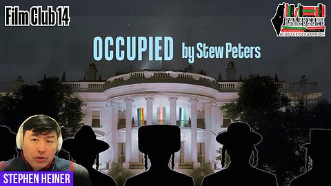 Film Club 14: Occupied (2024) by Stew Peters | Palestine Bookshelf