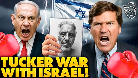Israeli Prime Minister LASHES OUT at Tucker Carlson over Epstein Questions, Then Tucker Goes To WAR!