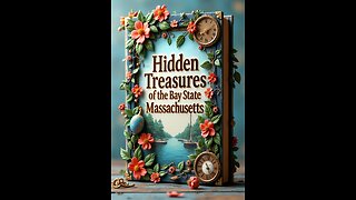 Hidden Treasures of the Bay State Massachusetts