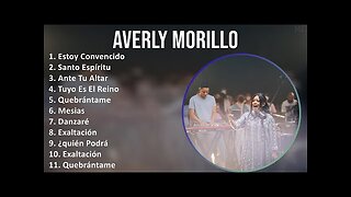 Averly Morillo - Canciones Mix Nuevas - Alabanza Musica Cristiana.