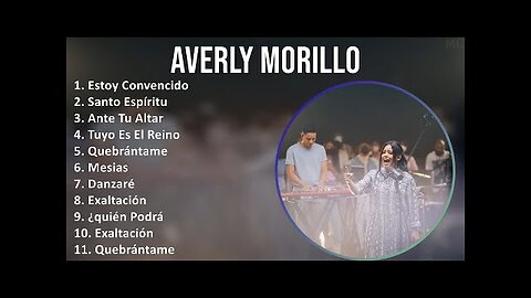 Averly Morillo - Canciones Mix Nuevas - Alabanza Musica Cristiana.