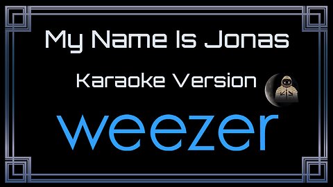 Weezer - My Name Is Jonas (CC)