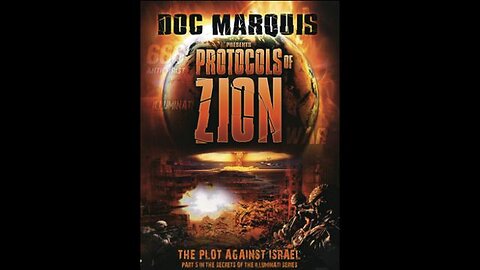 Protocols of Zion: The Plot Against Israel – Doc Marquis