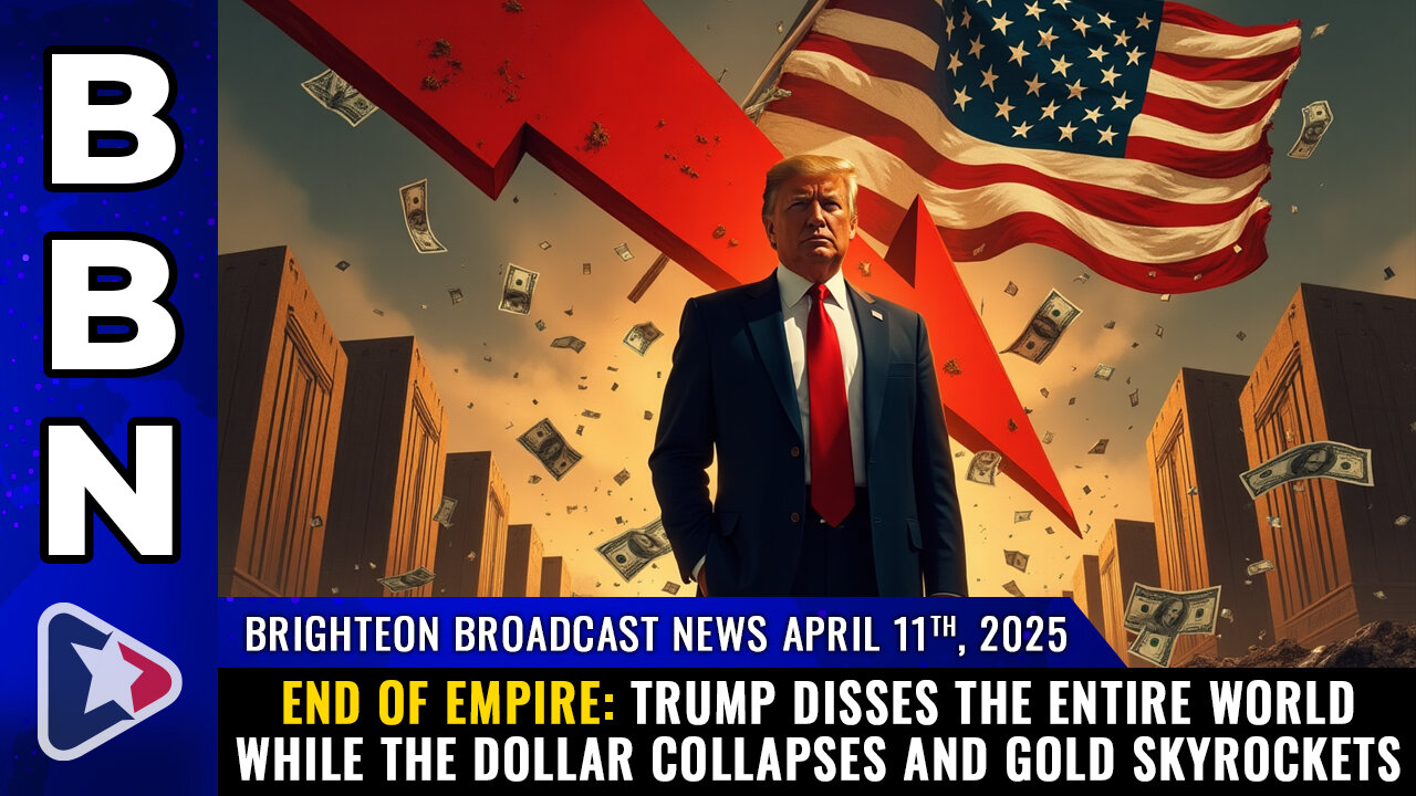 END OF EMPIRE! Trump disses the entire world, dollar plunges, GOLD skyrockets
