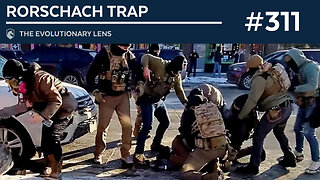 Rorschach Trap: The 311th Evolutionary Lens with Bret Weinstein and Heather Heying