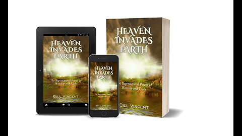 Heaven Invades Earth: The Supernatural Power of Worship and Faith - Overview