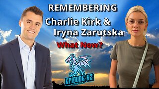 Remembering Charlie Kirk & Iryna Zarutska | Episode #62 - The Dragon's Den Podcast