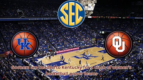 Kentucky is hosting the Sooners in a top ten women's basketball game