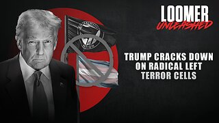 EP144: Trump Cracks Down On Radical Left Terror Cells