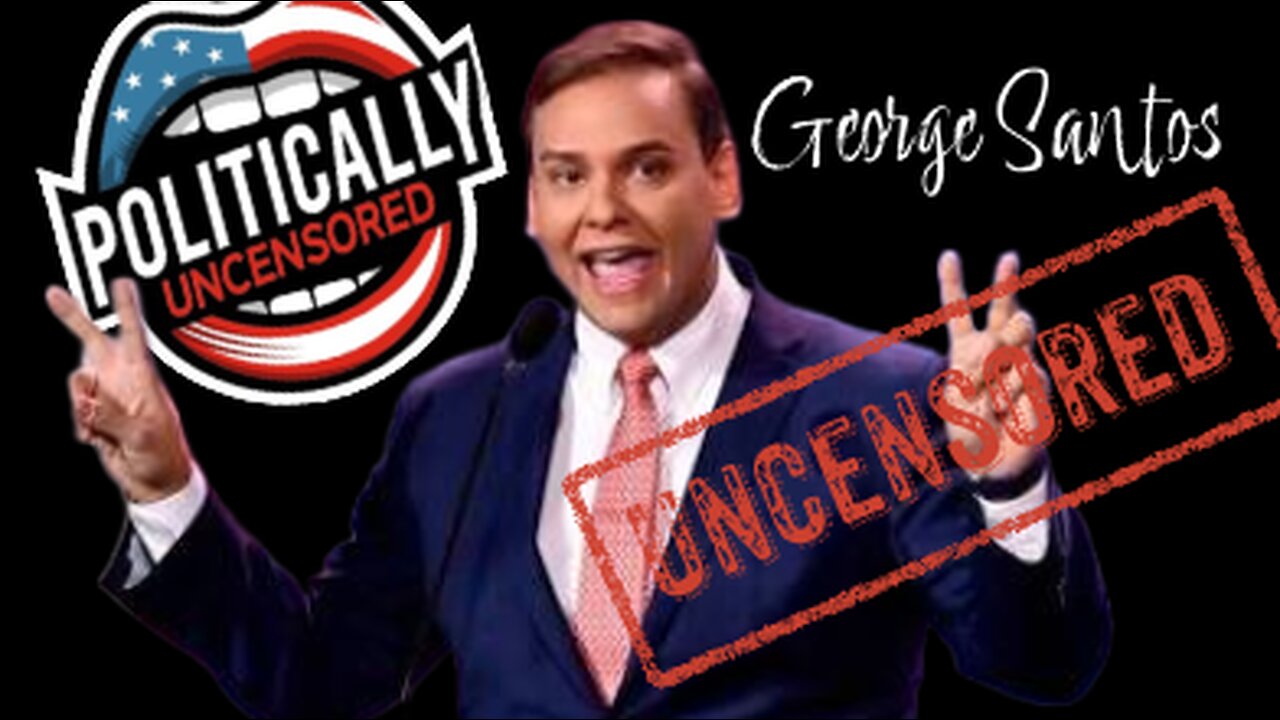 Uncensored with George Santos