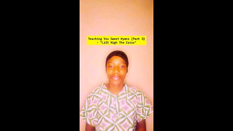 Teaching You Sweet Hymns [Part 3]- "Lift High The Cross" #fyp#Whattowatch#Viral#2025