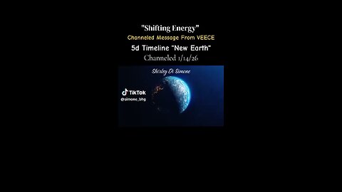 “Shifting Energy” Channeled Message From VEECE, 5D Timeline & New Earth