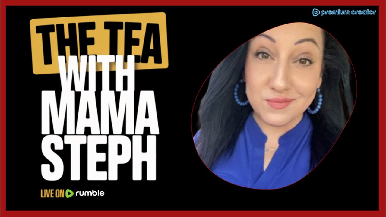 The tea with mama Steph (EPISODE 3)