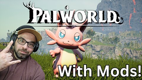 Playing Palworld!! With Mods