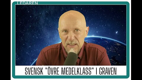 Ledaren 81: Svensk övre medelklass har gått i graven