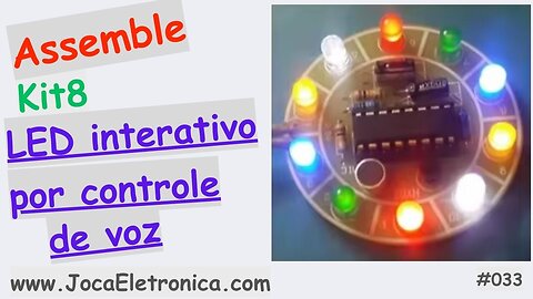 KIT8 - Assemble | Montagem LED Interativo por controle de voz | #033
