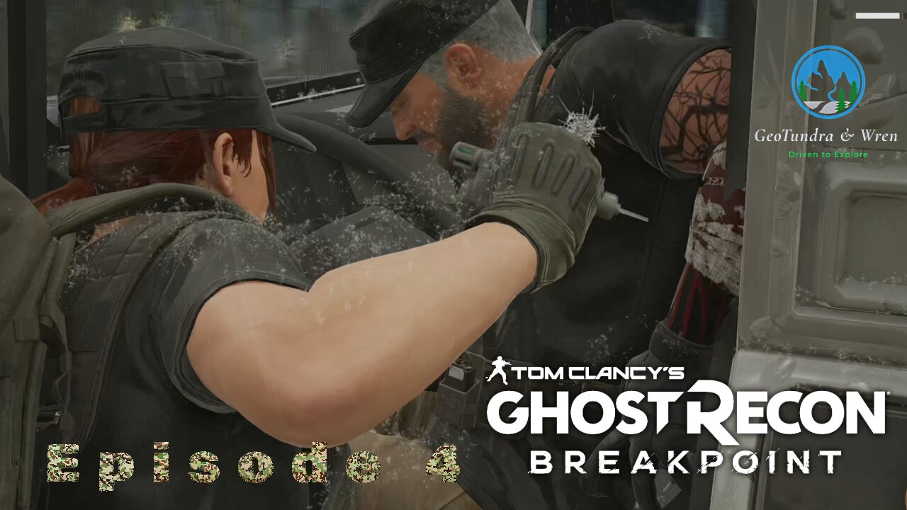 "Find the Materials" Ep 4 -Ghost Recon Breakpoint- GeoTundra & Wren