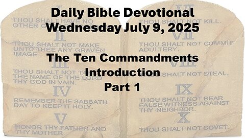 The Ten Commandments, Introduction Part 1 07 09 2025 