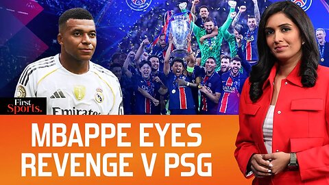 Mbappe V PSG: Grudge Game To Revive FIFA Club World Cup? | First Sports With Rupha Ramani | N18G