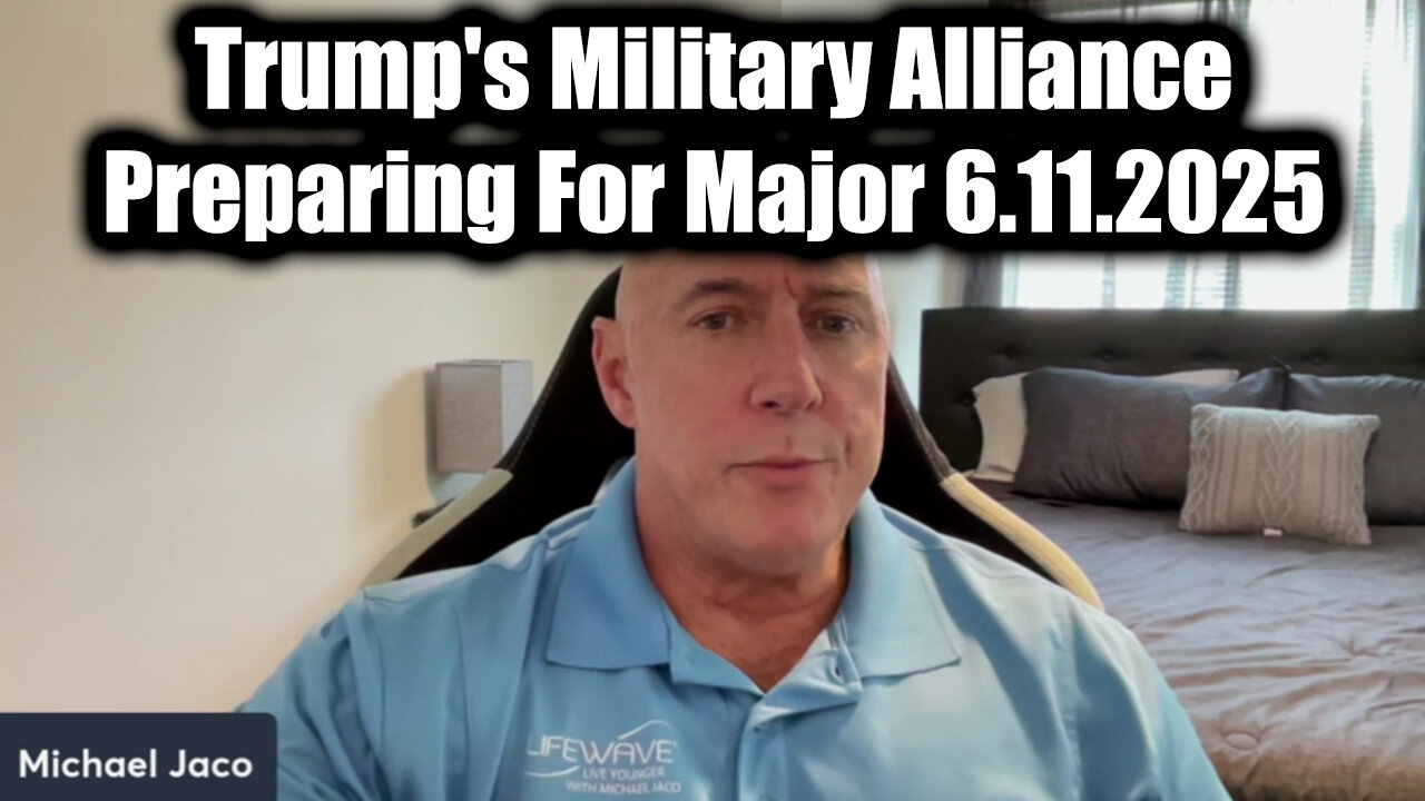 Michael Jaco DROP BOMBSHELL June 11: Trump's Military Alliance Preparing For Major