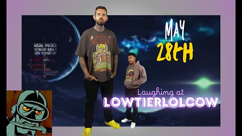 Laughing at Lowtiergod videos || Chill stream