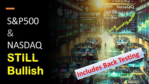 S&P500 & NASDAQ STILL Bullish