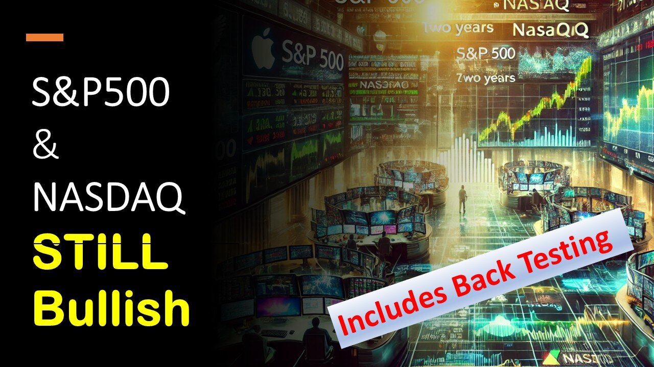 S&P500 & NASDAQ STILL Bullish