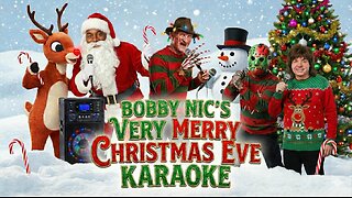 Bobby Nic's Very Merry Christmas Eve Karaoke